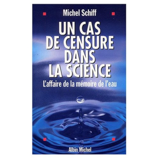 Un cas de censure dans la science. L'affaire de la mémoire de l'eau