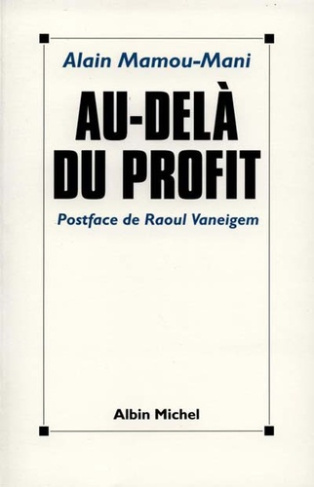 Au-delà du profit. Comment réconcilier Woodstock et Wall Street