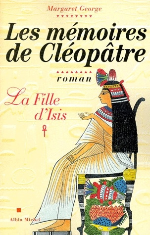 Les mémoires de Cléopâtre Tome 1 : La fille d'Isis