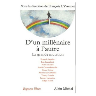 D'UN MILLENAIRE A L'AUTRE. / La grande mutation