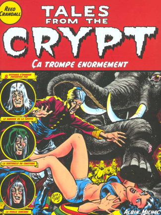 Tales from the Crypt Tome 10 : Ca trompe énormément