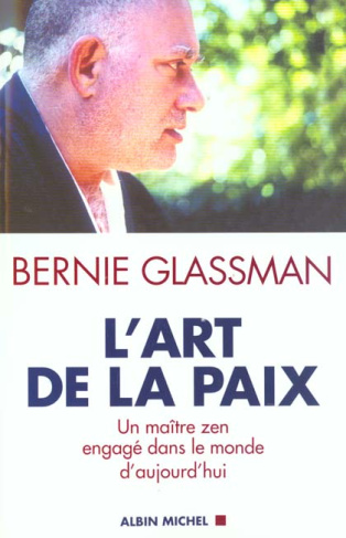 L'art de la paix. Un maître zen engagé dans le monde d'aujourd'hui