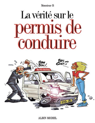 La vérité sur le permis de conduire