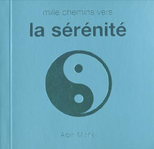 Mille chemins vers la sérénité