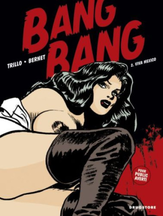 Bang Bang. Tome 2 : Viva Mexico !