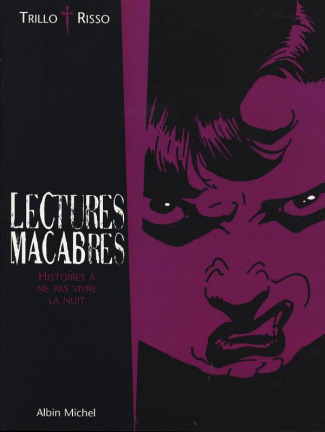 Lectures macabres. Histoires à ne pas vivre la nuit