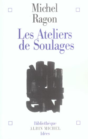Les ateliers de Soulages