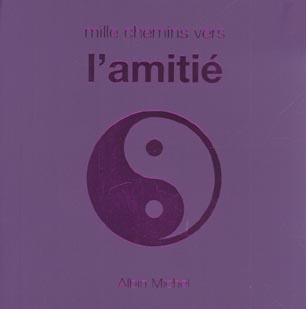 Mille chemins vers l'amitié