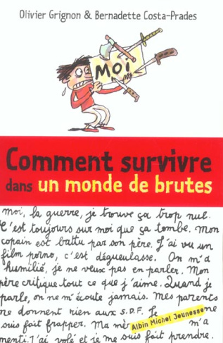 Comment survivre dans un monde de brutes