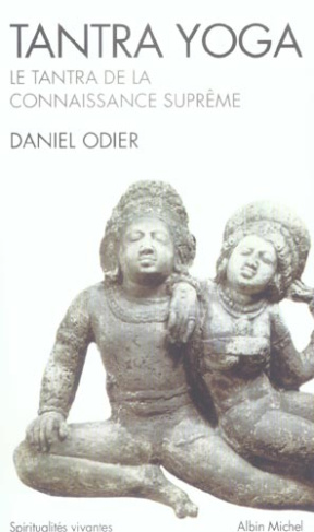 Tantra yoga. Le tantra de la connaissance suprême