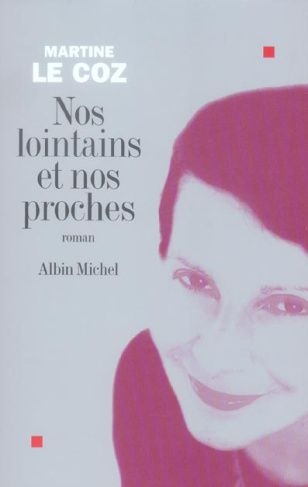Nos lointains et nos proches