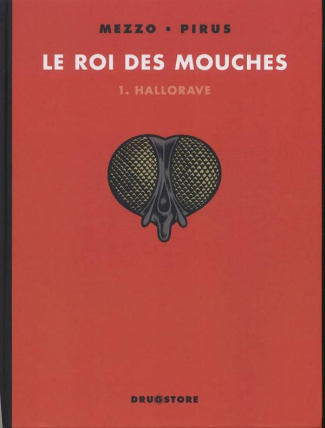 Le roi des mouches Tome 1 : Hallorave