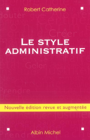 Le style administratif. Edition revue et augmentée