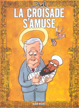 La croisade s'amuse
