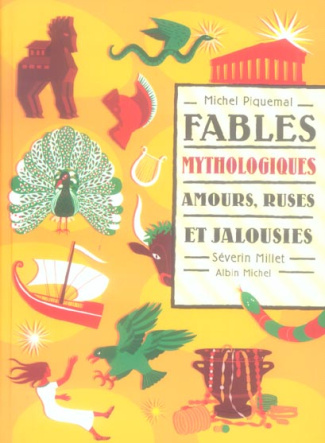 Fables mythologiques. Amours, ruses et jalousies