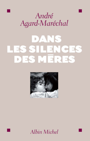 Dans les silences des mères