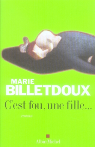 C'est fou, une fille...