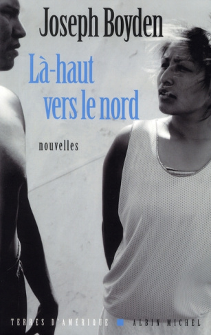 Là-haut vers le Nord