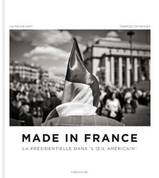 Made in France. La présidentielle dans l'oeil américain