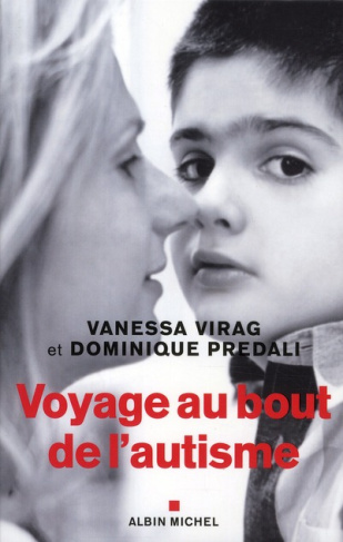 Voyage au bout de l'autisme