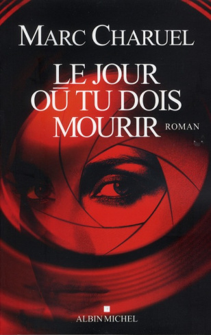 Le jour où tu dois mourir