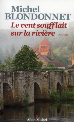 Le vent soufflait sur la rivière