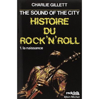 Histoire du Rock'N'Roll - Tome 1