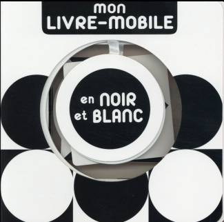 Mon livre-mobile en noir et blanc