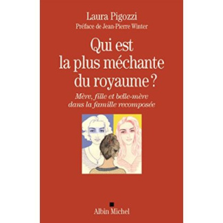 Qui est la plus méchante du royaume ? Mère, fille et belle-mère dans la famille recomposée