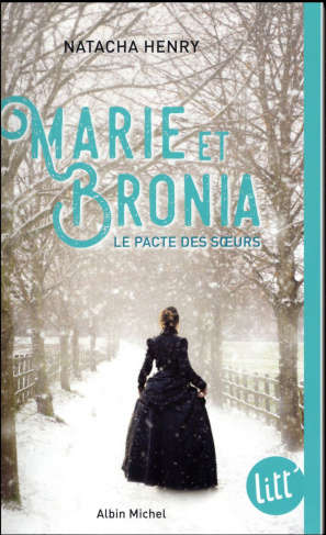 Marie et Bronia. Le pacte des soeurs