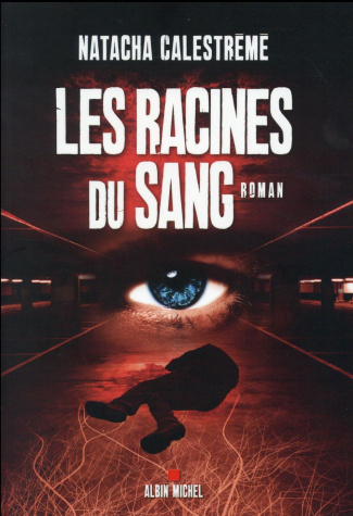 Les racines du sang