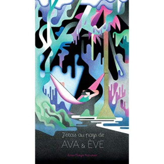 J'étais au pays de Ava et Eve