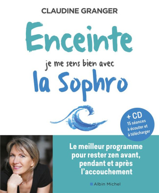 Enceinte, je me sens bien avec la sophro. Le meilleur programme pour rester zen avant, pendant et ap