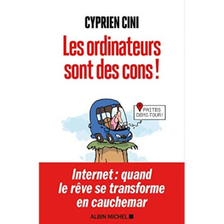 Nos ordinateurs sont très cons !