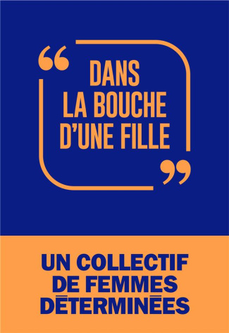 Dans la bouche d'une fille. Fragments sur le sexisme et conditionnement de genre