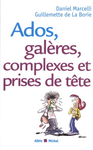 Ados, galères, complexes et prises de tête