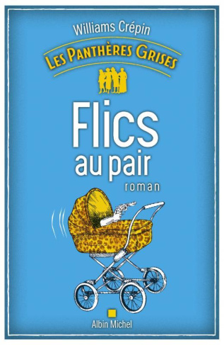 Les Panthères grises/02/Flics au pair