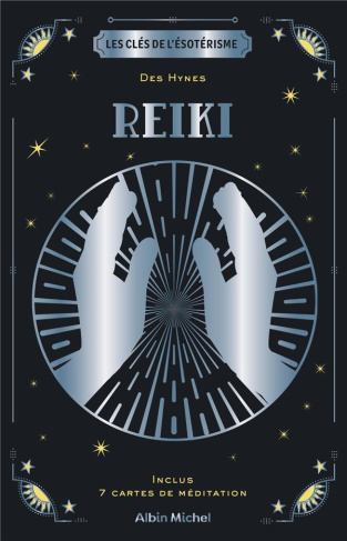 Reiki. Avec 7 cartes de méditation