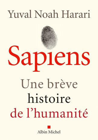 Sapiens. Une brève histoire de l'humanité (Nouvelle édition 2022)