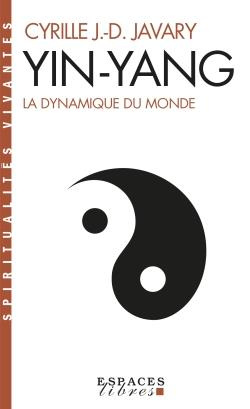 Yin-Yang. La dynamique du monde