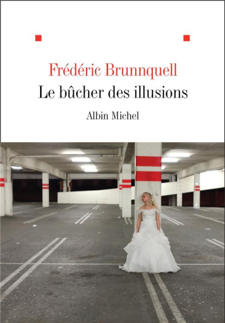 Le bûcher des illusions