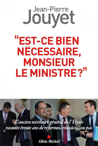 Est-ce bien nécessaire, Monsieur le Ministre ?