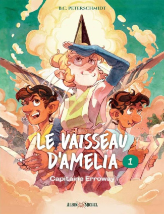 Le vaisseau d'Amelia Tome 1 : Capitaine Erroway