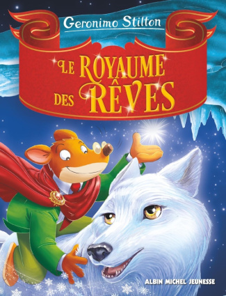 Le Royaume de la Fantaisie Tome 7 : Le Royaume des rêves