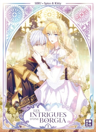 Les intrigues d'une Borgia Tome 1