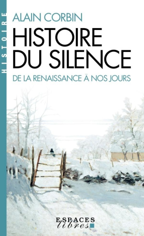 Histoire du silence de la Renaissance à nos jours