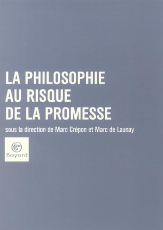 La philosophie au risque de la promesse
