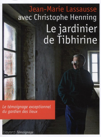 Le jardinier de Tibhirine