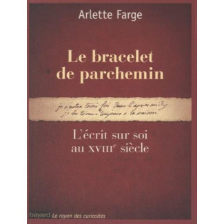 Le bracelet de parchemin. L'écrit sur soi au XVIIIe siècle