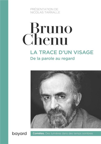 La trace d'un visage. De la parole au regard